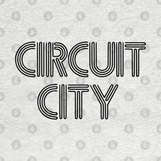 Circuit City by Cutter Grind Transport